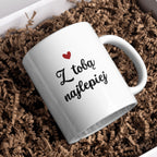 Kubek biały z napisem "Z TOBĄ NAJLEPIEJ" - 330 ml