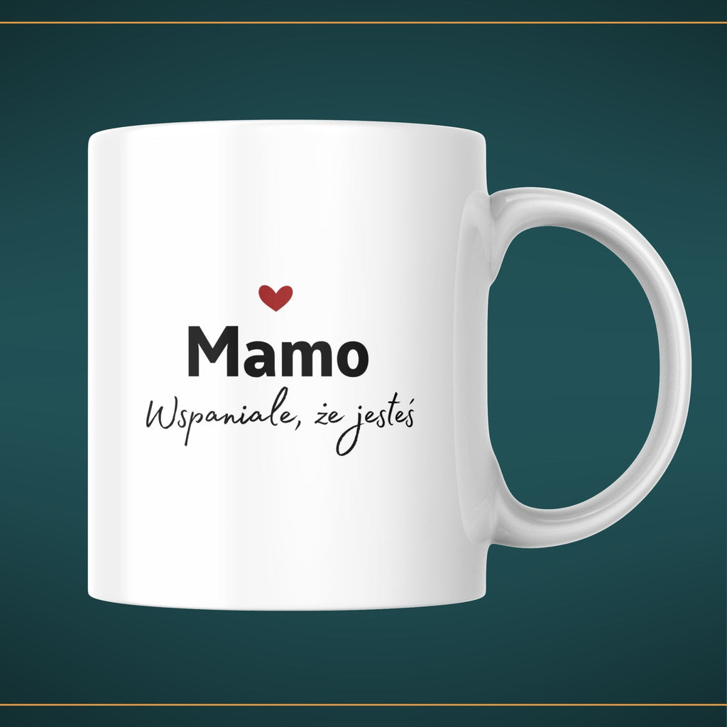 Kubek dla mamy "Mamo wspaniale, że jesteś" - 330 ml