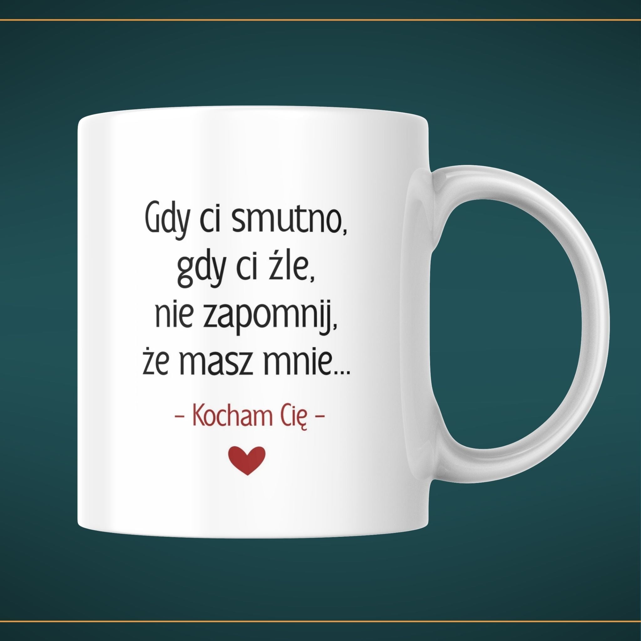 Kubek biały z napisem "GDY CI SMUTNO..." - 330 ml (wersja 2)