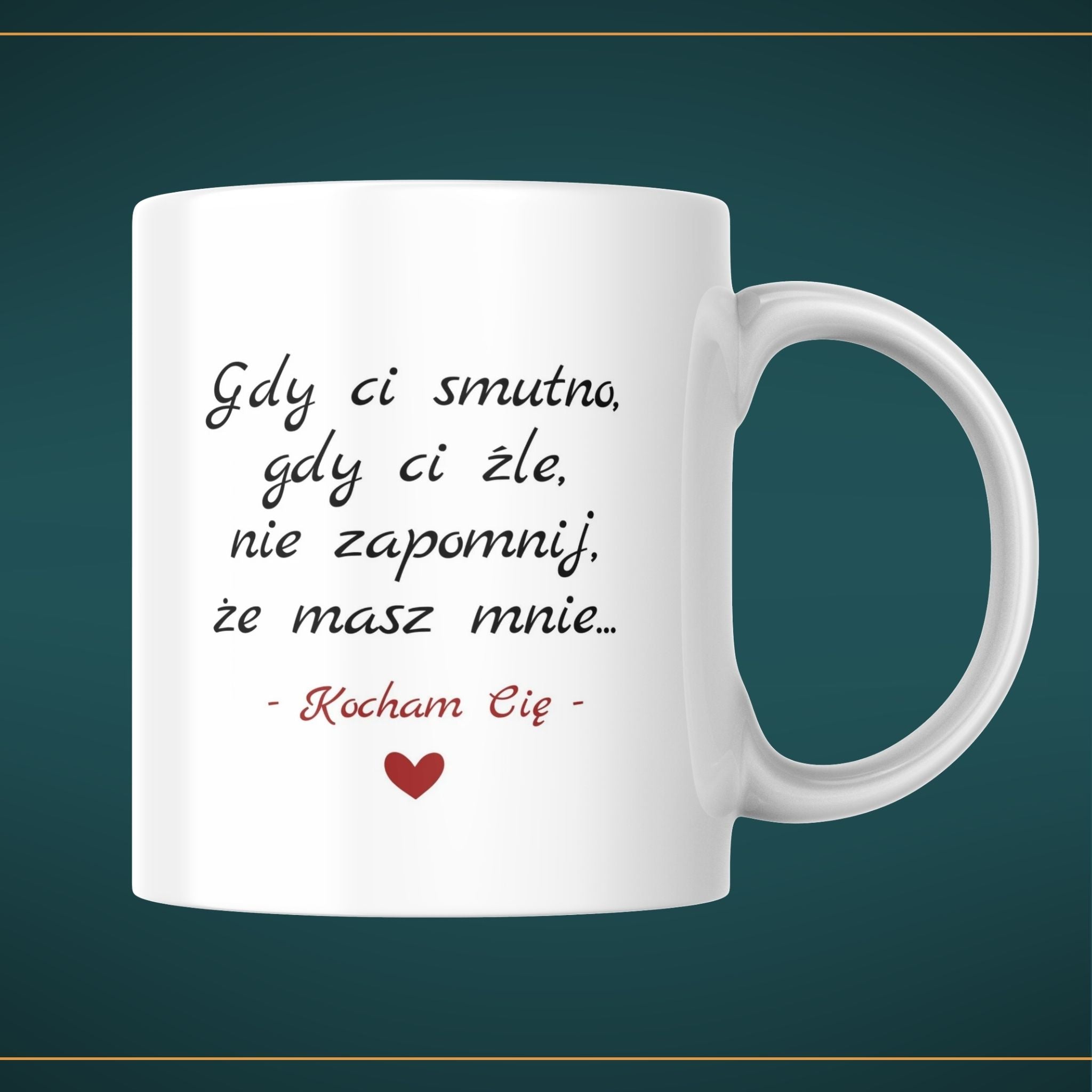Kubek biały z napisem "GDY CI SMUTNO..." - 330 ml (wersja 1)
