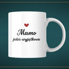 Kubek dla mamy "Mamo jesteś wyjątkowa" - 330 ml