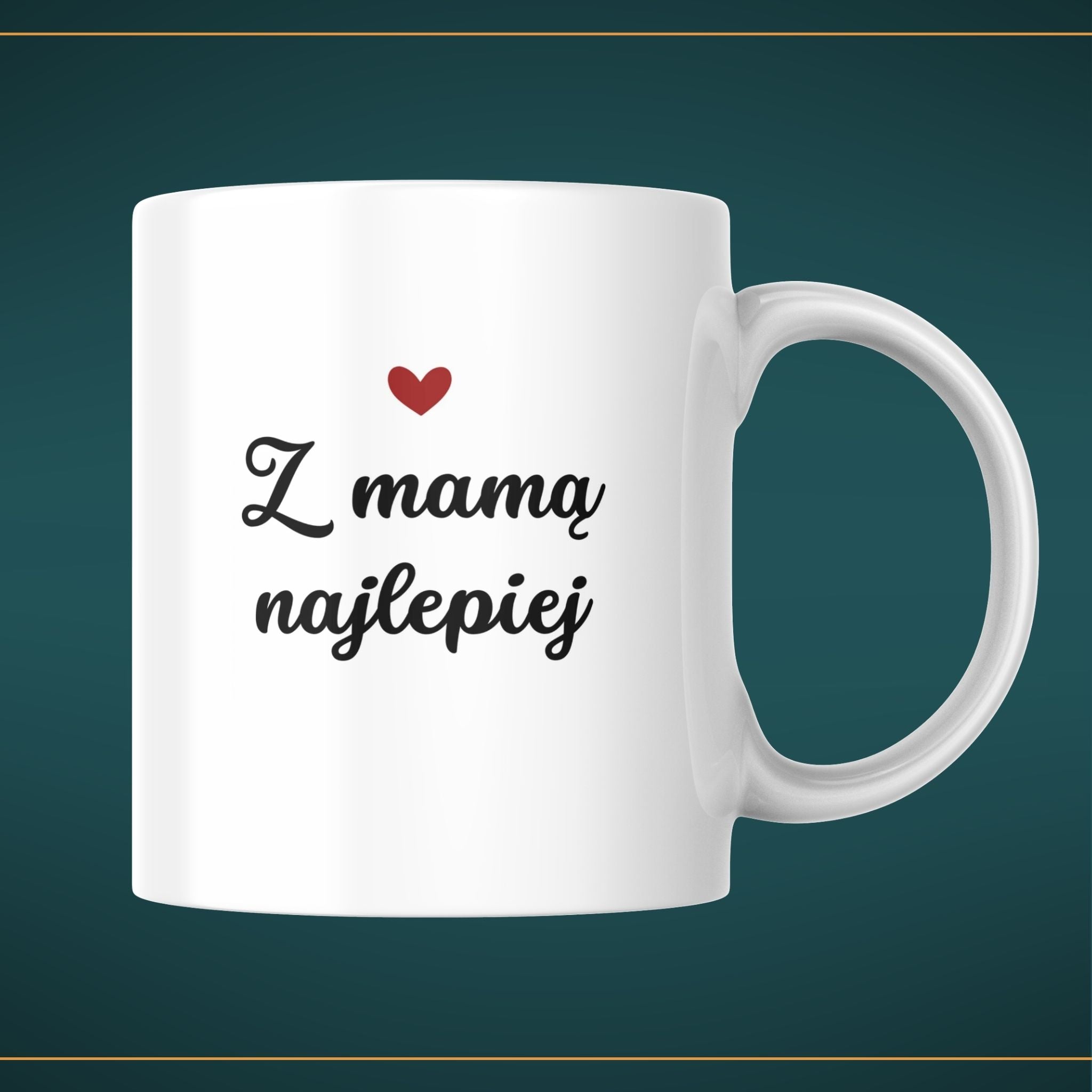 Kubek dla mamy "Z mamą najlepiej - 330 ml